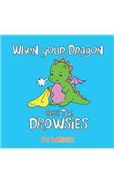 When Your Dragon Gets The Drowsies