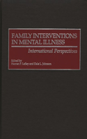 Family Interventions in Mental Illness