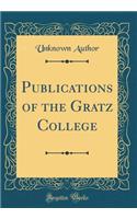 Publications of the Gratz College (Classic Reprint)