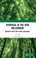 Ayurveda in the New Millennium