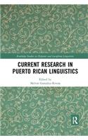 Current Research in Puerto Rican Linguistics