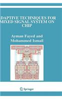 Adaptive Techniques for Mixed Signal System on Chip