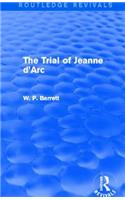 Trial of Jeanne d'Arc (Routledge Revivals)