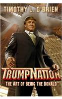 TrumpNation: The Art of Being The Donald