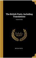 The British Poets, Including Translations; Volume XXXI