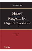 Fiesers' Reagents for Organic Synthesis, Volume 24