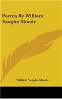 Poems By William Vaughn Moody