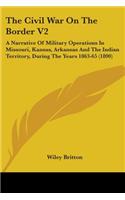 The Civil War On The Border V2