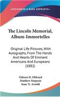 Lincoln Memorial, Album-Immortelles