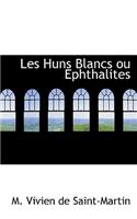 Les Huns Blancs Ou Ephthalites