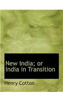 New India; Or India in Transition