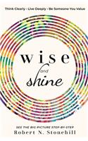 Wise and Shine