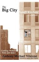 The Big City Small Kitchen Cookbook