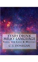 Stars Drink Milky Language