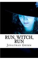 Run, Witch, Run