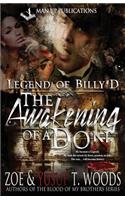 Legend of Billy D: The Awakening of a Don