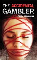 Accidental Gambler