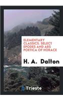 Select Epodes and Ars Poetica of Horace, Ed. by H.A. Dalton