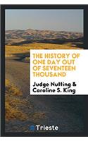 The History of One Day Out of Seventeen Thousand