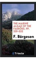 Marine Algae of the Faeroes. Pp. 339-532