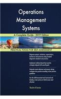 Operations Management Systems A Complete Guide - 2019 Edition