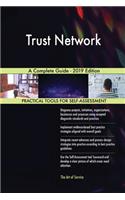 Trust Network A Complete Guide - 2019 Edition