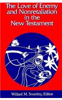 Love of Enemy and Nonretaliation in the New Testament