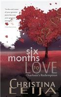 Six Months to Love: Charlotte's Redemption