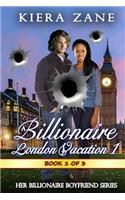 Billionaire London Vacation 1
