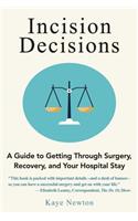 Incision Decisions