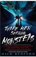 Three Men Seeking Monsters