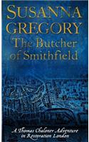 The Butcher Of Smithfield: 3(Adventures of Thomas Chaloner)