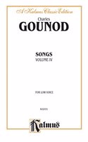 GOUNOD SONGS V4 LOW: For Low Voice