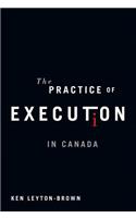 Practice of Execution in Canada