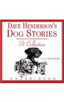 Dave Henderson's Dog Stories: A Collection