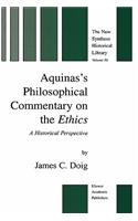 Aquinas's Philosophical Commentary on the Ethics