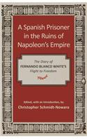 Spanish Prisoner in the Ruins of Napoleon's Empire