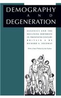 Demography and Degeneration