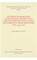 Studies in Romance Lexicology, Based on a Collection of Late Latin Documents from Ravenna (A.D. 445-700)
