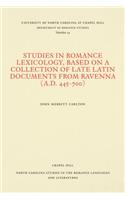 Studies in Romance Lexicology, Based on a Collection of Late Latin Documents from Ravenna (A.D. 445-700)