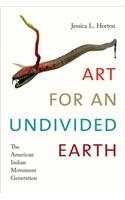 Art for an Undivided Earth