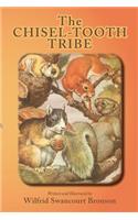The Chisel-Tooth Tribe
