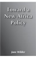 Toward a New Africa Policy