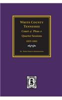 White County, Tennessee Court of Pleas & Quarter Sessions, 1835-1841.