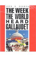 The Week the World Heard Gallaudet