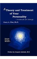 Theory and Treatment of Your Personality