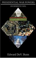 Presidential War Powers: On Domestic Soil