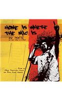 Home is Where the Mic Is