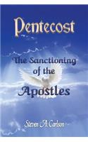 Pentecost - The Sanctioning of the Apostles