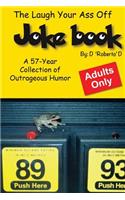 The Laugh Your Ass Off Joke Book